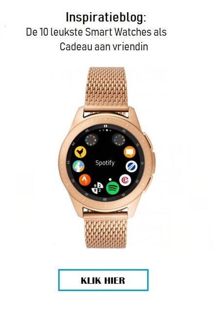 smart watch cadeau vriendin